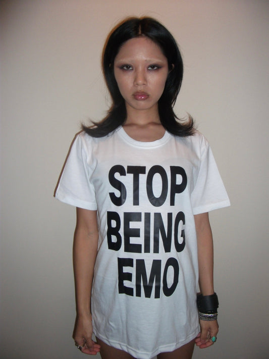 STOP BEING EMO TEE