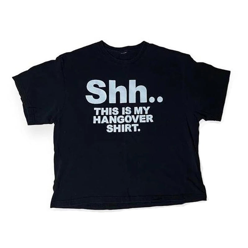 Shh.. THIS IS MY HANGOVER SHIRT. TEE